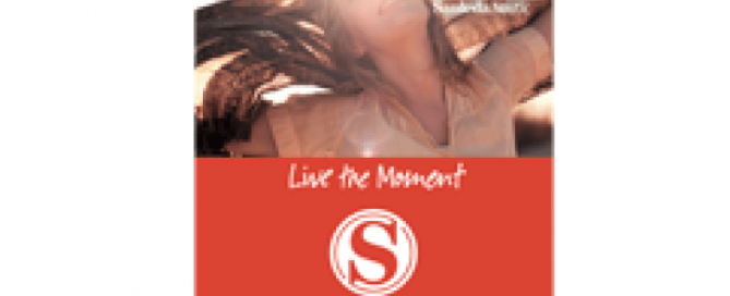 Live the moment Live the moment